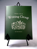This is a Writing Group - The Workbook
